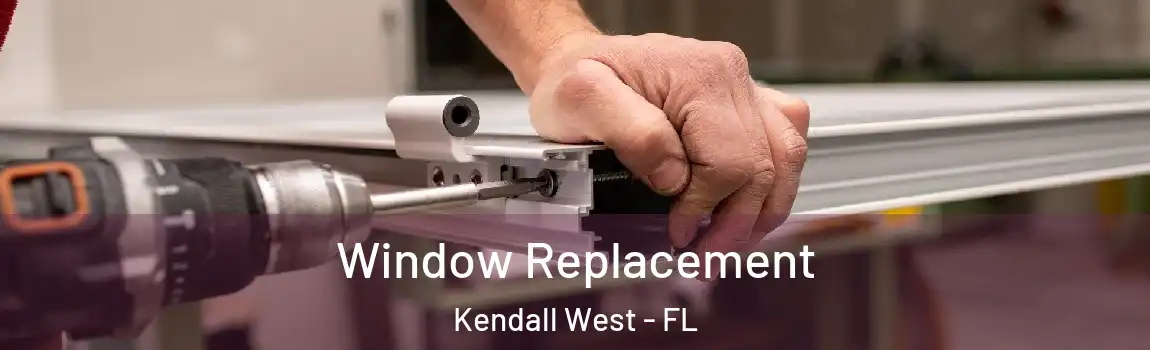  Window Replacement Kendall West - FL
